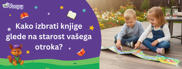 Kako izbrati knjige glede na starost vašega otroka?