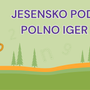 Jesensko podeželje, polno iger in idej